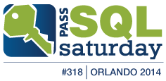 SQL Saturday 318 Orlando 2014